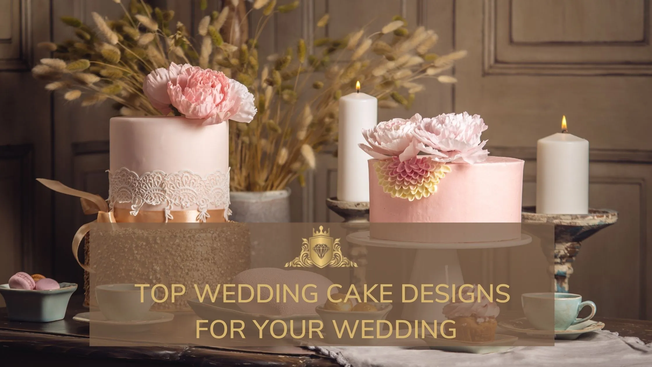 Read more about the article Top Wedding Cake Designs For Your Wedding